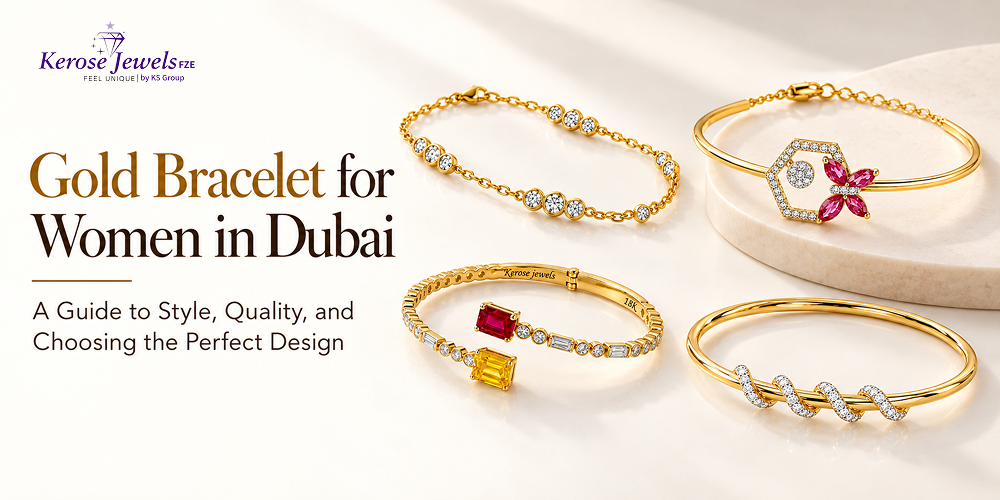 Gold Bracelet for Women in Dubai | Kerose Jewels